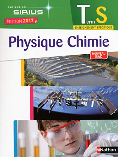 9782091719634: Physique Chimie Sirius - Term S - Manuel 2017