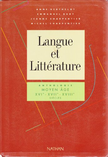 Beispielbild fr Langue et littrature. 2. Langue et littrature. Anthologie Moyen ge, XVIe-XVIIe-XVIIIe sicles. Volume : 2 zum Verkauf von Chapitre.com : livres et presse ancienne