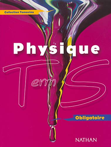 Beispielbild fr Physique Terminale S Obligatoire. Programme 2002 zum Verkauf von Ammareal