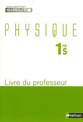 Stock image for PHYSIQUE 1RE S PROF 2005 for sale by Ammareal