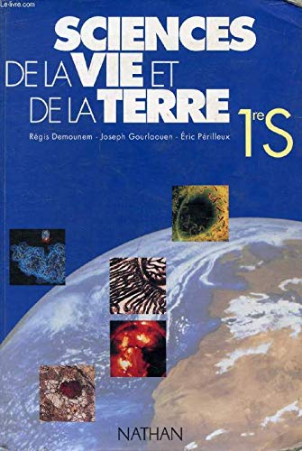 Beispielbild fr SCIENCES DE LA VIE ET DE LA TERRE 1ERE S. Programme 1993 zum Verkauf von Ammareal