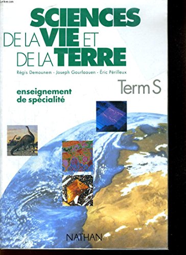 Imagen de archivo de SCIENCES DE LA VIE ET DE LA TERRE TERMINALE S. Enseignement de spcialit, Programme 1994 a la venta por La Plume Franglaise