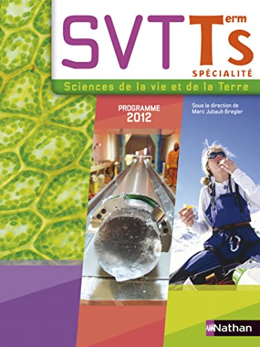 Imagen de archivo de Svt, Sciences De La Vie Et De La Terre Terminale S : Spcialit : Programme 2012 a la venta por RECYCLIVRE