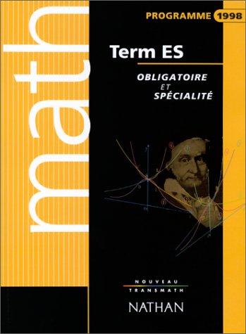 Beispielbild fr Math term ES: Obligatoire et spcialit : programme 1998 zum Verkauf von medimops