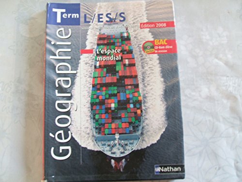Beispielbild fr GEOGRAPHIE TERMINALES L, ES, S 2008 + CD-ROM ELEVEL'ESPACE MONDIAL Livre scolaire zum Verkauf von Ammareal