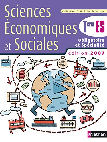 Imagen de archivo de Sciences Economiques et Sociales Tle ES : Obligatoire et spcialit a la venta por Ammareal