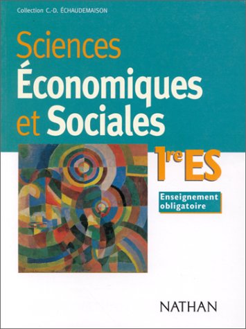 Beispielbild fr Sciences conomiques et sociales, 1re ES zum Verkauf von LiLi - La Libert des Livres