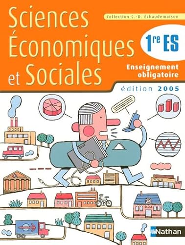 Beispielbild fr Sciences Economiques et Sociales. 1re ES zum Verkauf von Tamery