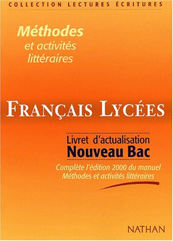 Beispielbild fr Methodes et Activites Litteraires - Francais Lycees - Livret d'Actualisation Nouveau Bac zum Verkauf von Ammareal