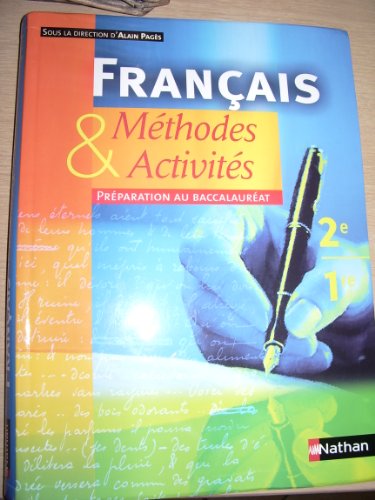 Beispielbild fr Franais : Mthodes et Activits, 2nde-1re zum Verkauf von Ammareal