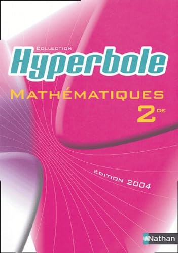 Stock image for Hyperbole : Mathmatiques, 2nde for sale by Ammareal