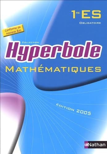 9782091724706: Mathmatiques 1e ES obligatoire: Programme 2001