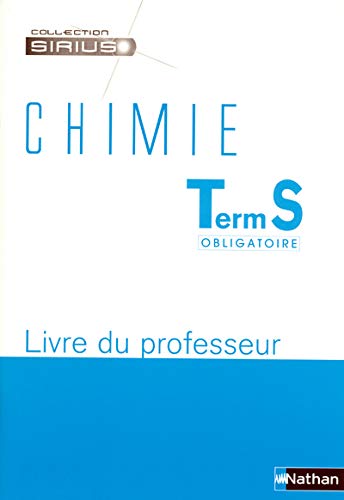 Chimie Tle S obligatoire: Livre du professeur (9782091724973) by Nathan