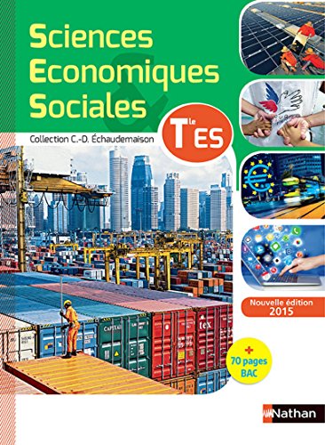 Stock image for Sciences Economiques et Sociales Term ES - lve 2015 (ECONOMIE ECHAUDEMAISON) (French Edition) for sale by Better World Books