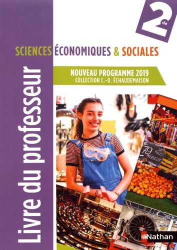 Beispielbild fr sciences conomiques & sociales : 2de : livre professeur (dition 2019) zum Verkauf von Chapitre.com : livres et presse ancienne