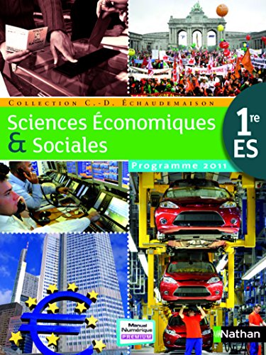 Stock image for SCIENCES ECONOMIQUES ET SOCIALES 1ERE ES LIVRE DE L'ELEVE (EDITION 2011) for sale by LiLi - La Libert des Livres