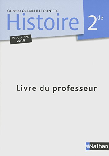 9782091727783: Histoire 2e: Livre du professeur, programme 2010