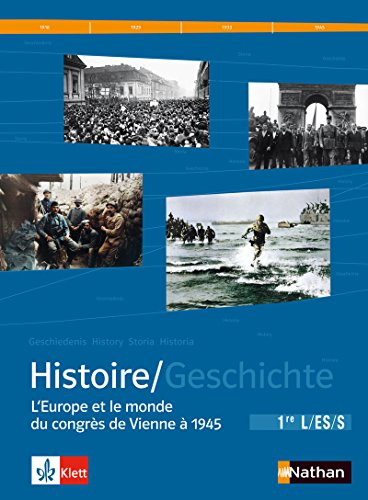 9782091727950: Histoire 1e L-ES-S: L'Europe et le monde du congrs de Vienne  1945, Manuel d'Histoire franco-allemand