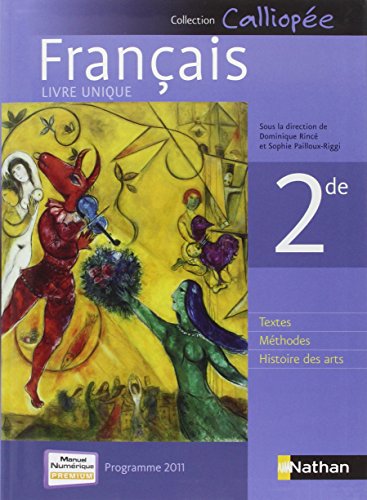 Stock image for Franais 2de : Programme 2011 - livre unique grand format for sale by Ammareal