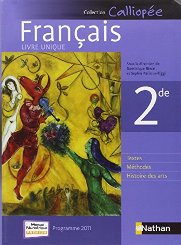 Imagen de archivo de Franais 2de - Programme 2011 : Livre unique format compact a la venta por Ammareal