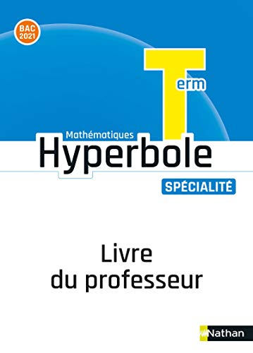 Beispielbild fr Hyperbole Terminale-Enseignement Spcialit - Livre Professeur 2020 zum Verkauf von Gallix