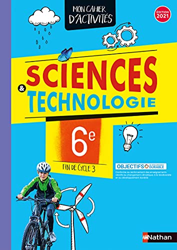 Stock image for Cahier de Sciences & Technologie 6e - Cahier de l'lve 2021 for sale by GF Books, Inc.