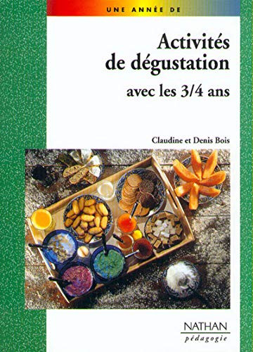 Beispielbild fr Activits de dgustation avec les 3-4 ans zum Verkauf von Chapitre.com : livres et presse ancienne