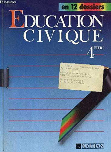 Beispielbild fr Education civique, 4e (nouveau programme). Livre de l'lve zum Verkauf von Ammareal
