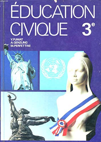 Beispielbild fr Education civique, dition 1989, 3e. Livre de l'lve zum Verkauf von Ammareal