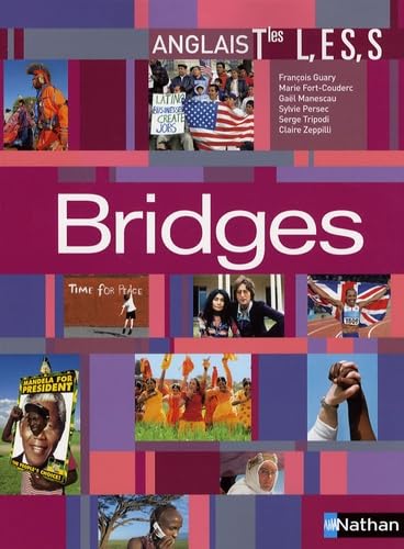 Stock image for Anglais Tle L, ES, S Bridges : Programme 2005 for sale by Ammareal