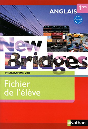 Imagen de archivo de New Bridges 1re 2011 - fichier lve a la venta por LiLi - La Libert des Livres