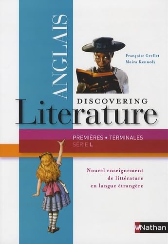 Imagen de archivo de Discovering literature anglais premires/terminales srie L : Programme 2011 a la venta por Ammareal