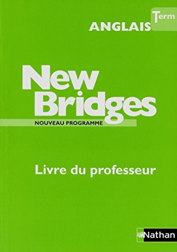 Imagen de archivo de Anglais Tle New Bridges : Livre du professeur a la venta por medimops