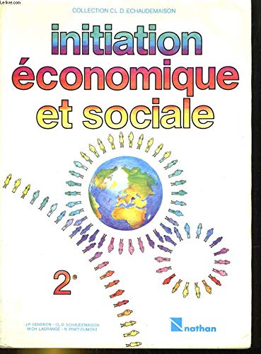 Beispielbild fr Initiation Economique et Sociale (Classe de Seconde) zum Verkauf von Ammareal
