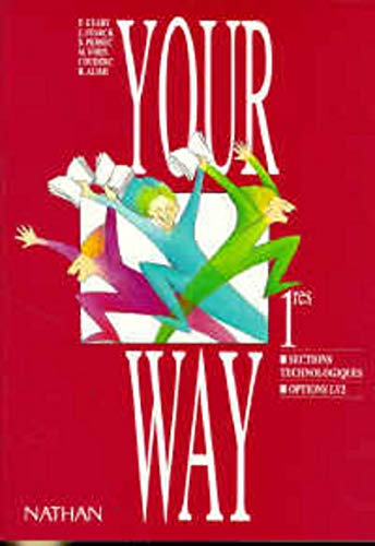 Imagen de archivo de Your Way : anglais LV2, 1re section technologique a la venta por Librairie Th  la page