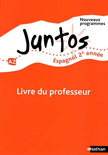 Beispielbild fr Espagnol 2e anne Juntos : Livre du professeur zum Verkauf von medimops