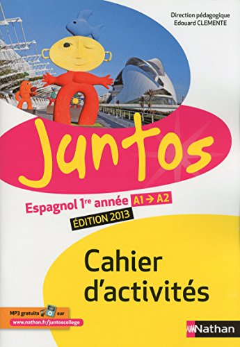 Stock image for Espagnol 1re anne A1-A2 Juntos : Cahier d'activits for sale by medimops