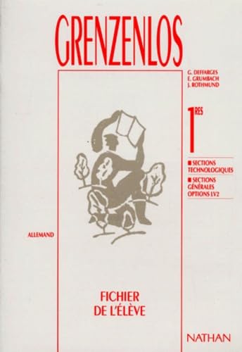 Beispielbild fr Grenzenlos, allemand, 1res sections technologiques, options. Fichier de l'lve zum Verkauf von Ammareal