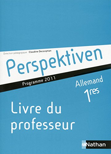 9782091757834: Allemand 1e: Livre du professeur, Programme 2011