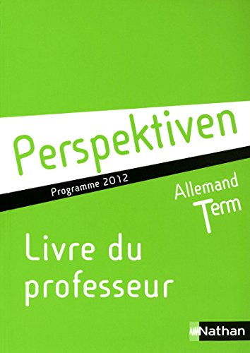 Beispielbild fr Allemand Tle Perspektiven B1/B2 : Livre du professeur, programme 2012 zum Verkauf von medimops