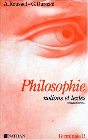 9782091757964: PHILOSOPHIE TERMINALE B.: Notions et textes