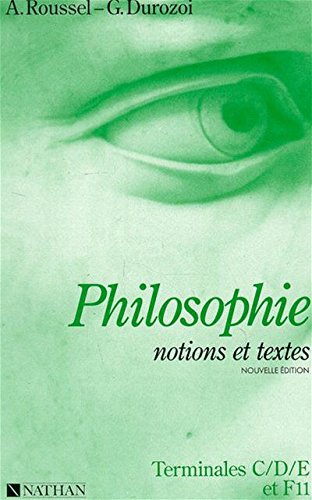 Beispielbild fr Philosophie : Notions Et Textes, Classes Terminales C, D, E, F11 zum Verkauf von RECYCLIVRE