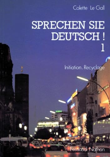 9782091759913: Sprechen sie Deutsch, niveau 1 : initiation et recyclage. Livre de l'lve