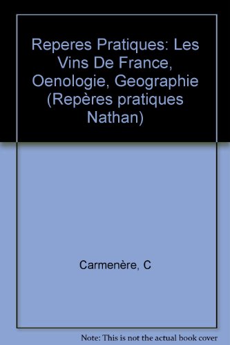 Beispielbild fr Les vins de France : Oenologie et gographie zum Verkauf von Ammareal
