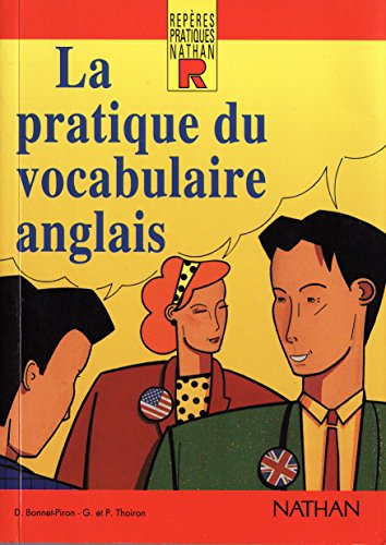 Imagen de archivo de La pratique du vocabulaire anglais a la venta por Ammareal