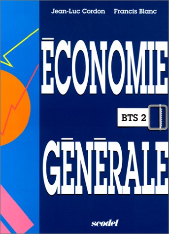 Stock image for Economie gnrale, BTS 2 for sale by medimops
