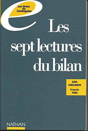 Imagen de archivo de LES SEPT LECTURES DU BILAN. Sept regards sur l'entreprise et ses comptes a la venta por Ammareal