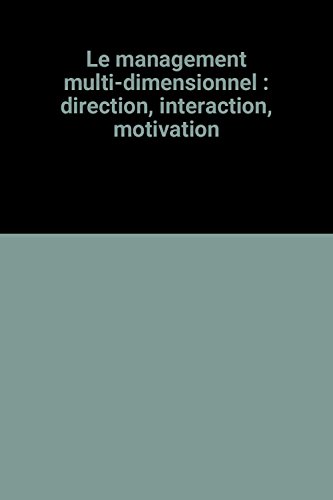 9782091763125: Le management multi-dimensionnel : direction, interaction, motivation