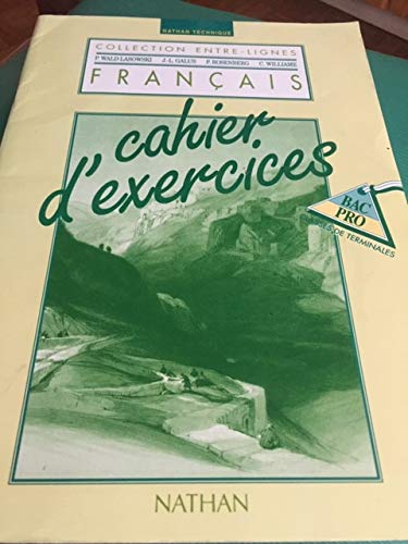 9782091764696: Francais Bac Pro Terminales. Cahier D'Exercices