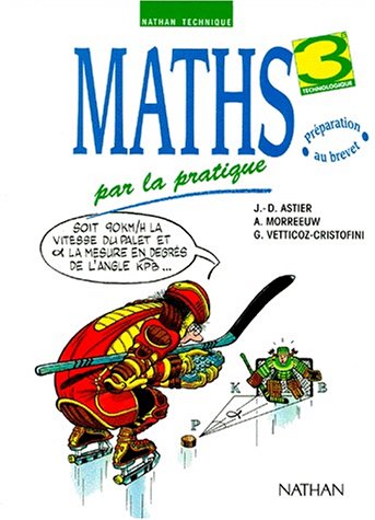 Stock image for Maths par la pratique, 3e technologique, 1994. Livre de l'lve for sale by Ammareal